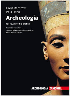 ARCHEOLOGIA. TEORIA, METODI E PRATICA. CON E-BOOK