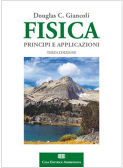 FISICA. PRINCIPI E APPLICAZIONI. CON CONTENUTO DIGITALE (FORNITO ELETTRONICAMENT