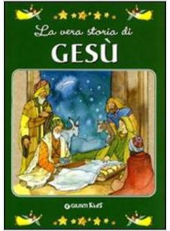 VERA STORIA DI GESU'