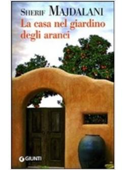CASA NEL GIARDINO DEGLI ARANCI (LA)