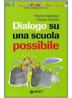 DIALOGO SU UNA SCUOLA POSSIBILE