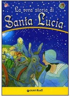 VERA STORIA DI SANTA LUCIA (LA)