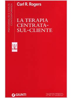 LA TERAPIA CENTRATA SUL CLIENTE