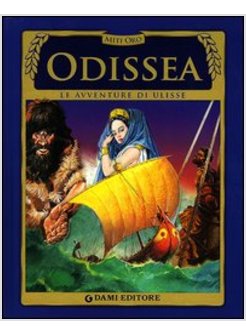 ODISSEA. LE AVVENTURE DI ULISSE