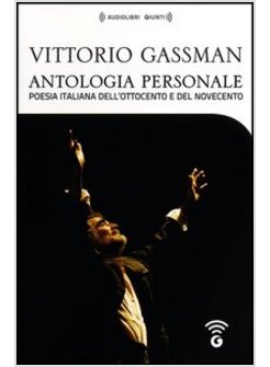 ANTOLOGIA PERSONALE DI VITTORIO GASSMAN. AUDIOLIBRO. 4 CD AUDIO FORMATO MP3