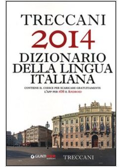 TRECCANI 2014 DIZIONARIO DELLA LINGUA ITALIANA