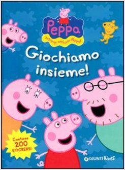 GIOCHIAMO INSIEME! HIP HIP URRA' PER PEPPA! CON ADESIVI