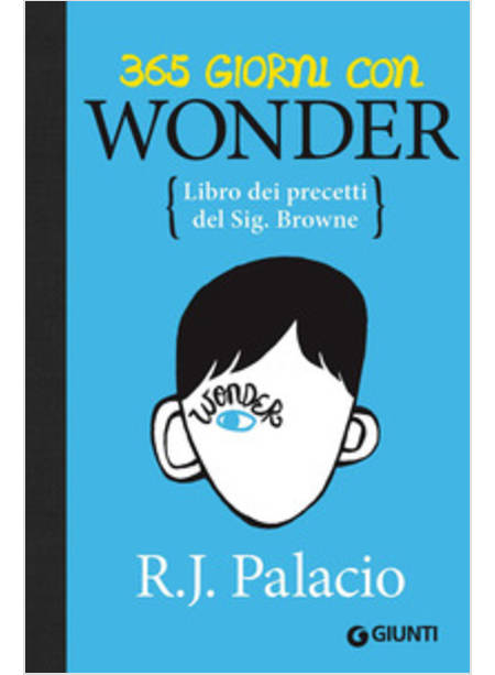 365 GIORNI CON WONDER. LIBRO DEI PRECETTI DEL SIG. BROWNE