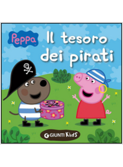 IL TESORO DEI PIRATI. PEPPA PIG