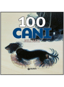 100 CANI NELL'ARTE