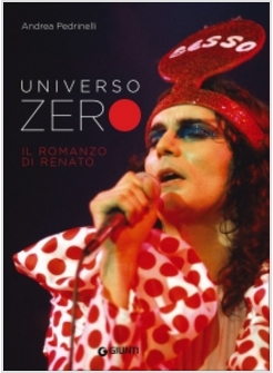UNIVERSO ZERO. IL ROMANZO DI RENATO