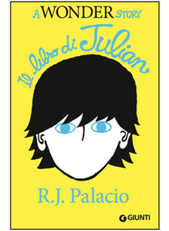 IL LIBRO DI JULIAN. A WONDER STORY 