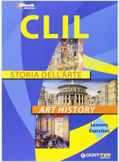 CLIL STORIA DELL'ARTE. CON E-BOOK. CON ESPANSIONE ONLINE PER LE SCUOLE SUPERIORI