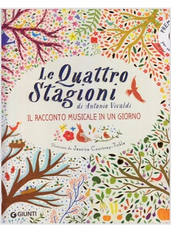 LE QUATTRO STAGIONI DI ANTONIO VIVALDI. IL RACCONTO MUSICALE IN UN GIORNO 