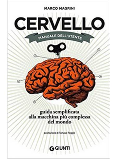 CERVELLO. MANUALE DELL'UTENTE. GUIDA SEMPLIFICATA ALLA MACCHINA PIU' COMPLESSA