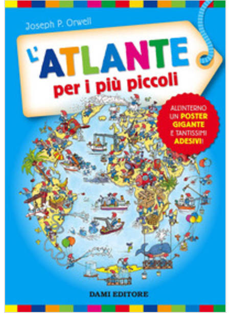 L'ATLANTE PER I PIU' PICCOLI. CON ADESIVI. EDIZ. A COLORI 