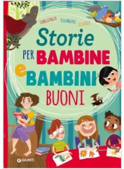 STORIE PER BAMBINE E BAMBINI BUONI