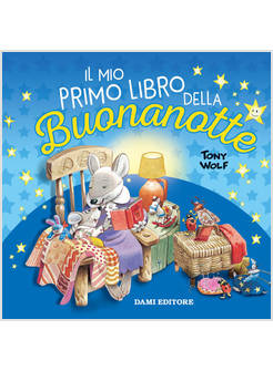 IL MIO PRIMO LIBRO DELLA BUONANOTTE 