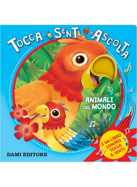 Animali Del Mondo Tocca Senti Ascolta - Gentile Barbara - Dami