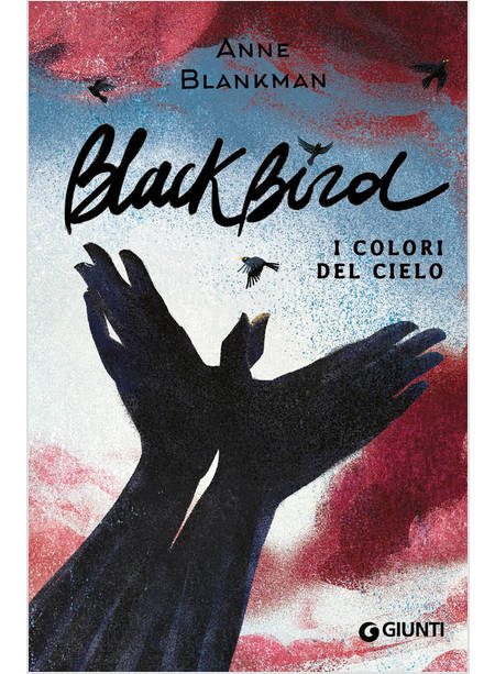 BLACKBIRD. I COLORI DEL CIELO