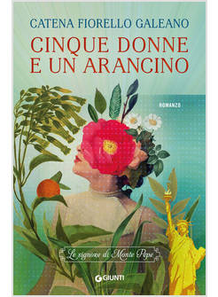 CINQUE DONNE E UN ARANCINO. LE SIGNORE DI MONTE PEPE