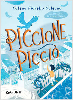 PICCIONE PICCIO'. EDIZ. ILLUSTRATA