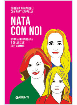 NATA CON NOI. STORIA DI BARBARA E DELLE SUE DUE MAMME
