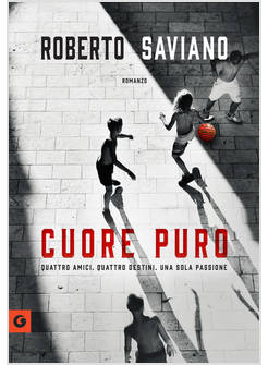 CUORE PURO QUATTRO AMICI QUATTRO DESTINI UNA SOLA PASSIONE