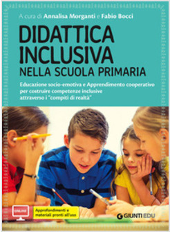 DIDATTICA INCLUSIVA NELLA SCUOLA PRIMARIA. CON AGGIORNAMENTO ONLINE