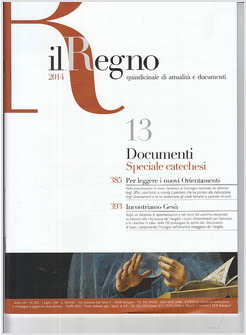 IL REGNO DOCUMENTI (2014) VOL. 13 SPECIALE CATECHESI