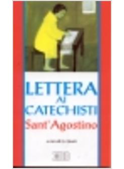 LETTERA AI CATECHISTI DE CATECHIZANDIS RUDIBUS