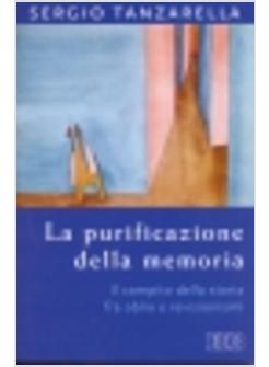 PURIFICAZIONE DELLA MEMORIA (LA)