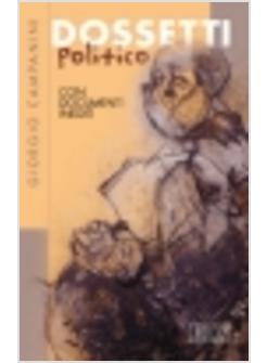 DOSSETTI POLITICO CON DOCUMENTI INEDITI