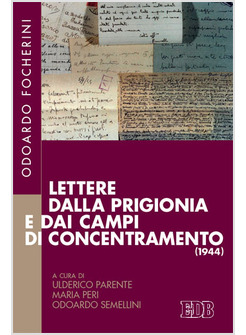 LETTERE DALLA PRIGIONIA E DAI CAMPI DI CONCENTRAMENTO (1944)