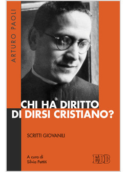 CHI HA DIRITTO DI DIRSI CRISTIANO? SCRITTI GIOVANILI