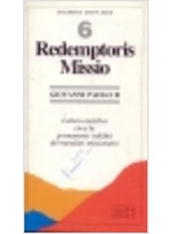 REDEMPTORIS MISSIO LETTERA ENCICLICA CIRCA LA PERMANENTE VALIDITA' DEL MANDATO