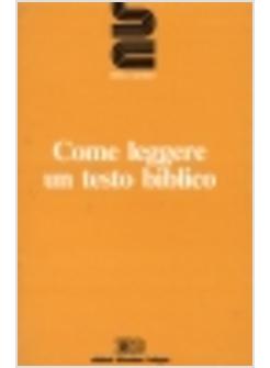 COME LEGGERE UN TESTO BIBLICO