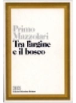 TRA L'ARGINE E IL BOSCO