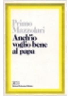 ANCH'IO VOGLIO BENE AL PAPA