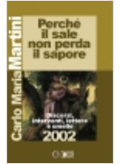 PERCHE' IL SALE NON PERDA IL SAPORE