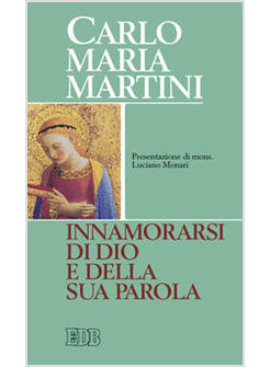 INNAMORARSI DI DIO E DELLA SUA PAROLA