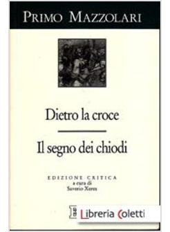 DIETRO LA CROCE IL SEGNO DEI CHIODI
