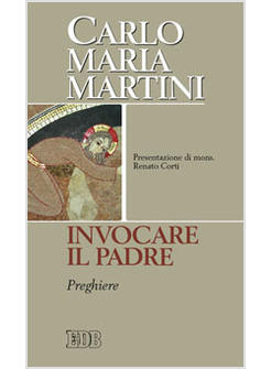 INVOCARE IL PADRE. PREGHIERE