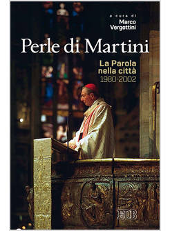 PERLE DI MARTINI VESCOVO DI MILANO (1980-2012)