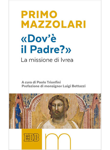 DOV'E' IL PADRE? LA MISSIONE DI IVREA