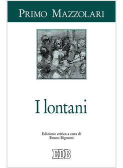 I LONTANI EDIZIONE CRITICA