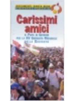 CARISSIMI AMICI IL PAPA AI GIOVANI PER LA 15ª GIORNATA MONDIALE DELLA GIOVENTU'