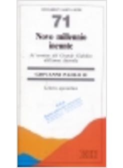 NOVO MILLENNIO INEUNTE AL TERMINE DEL GRANDE GIUBILEO DELL'ANNO DUEMILA.