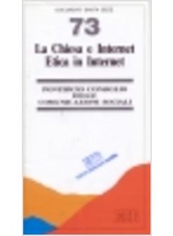 CHIESA E INTERNET ETICA IN INTERNET (LA)