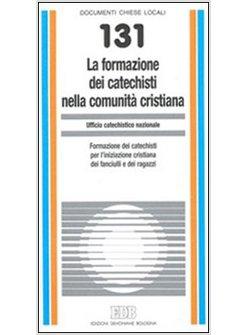 FORMAZIONE DEI CATECHISTI NELLA COMUNITA' CRISTIANA (LA)